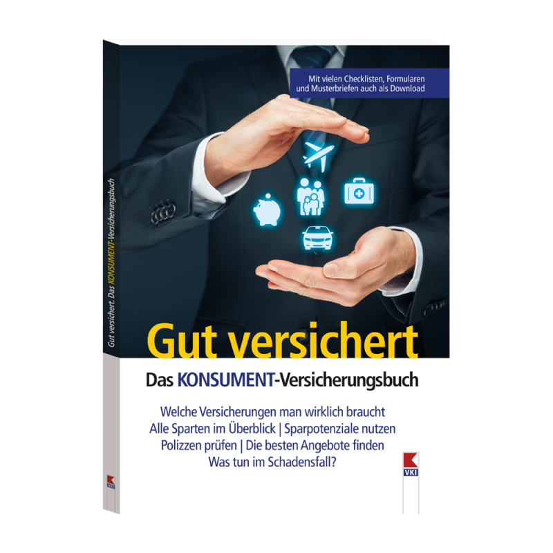 Gut versichert. Das KONSUMENT-Versicherungsbuch